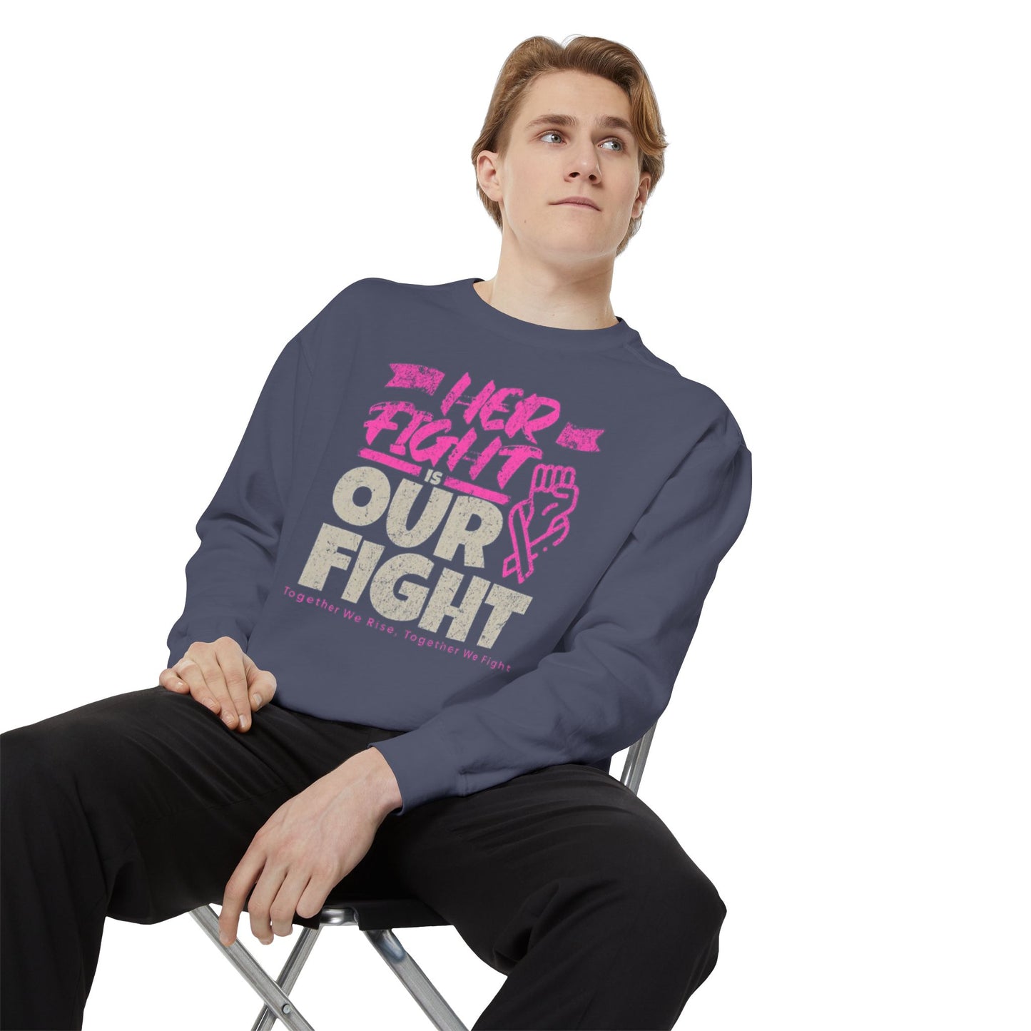 Her Fight is Our Fight Sweatshirt, Unisex Sweatshirt, Support Cancer Awareness, Empowerment Apparel,