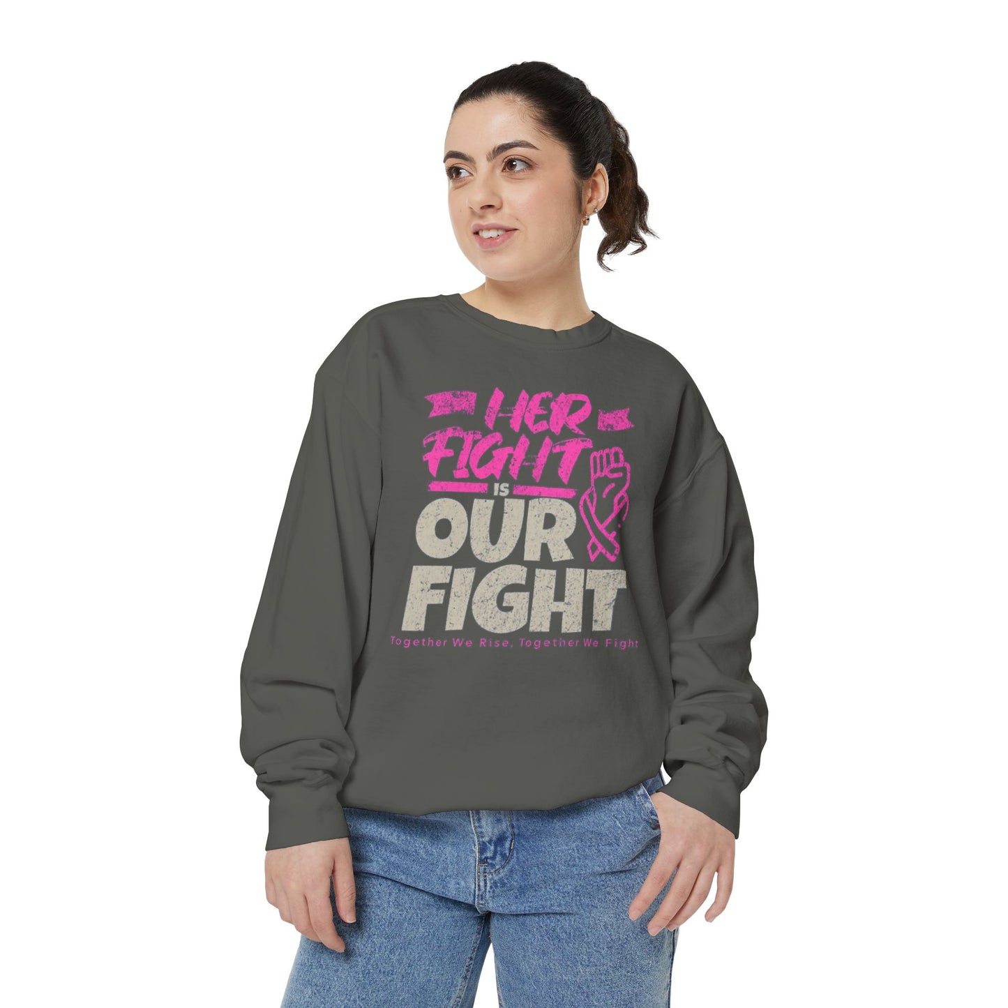 Her Fight is Our Fight Sweatshirt, Unisex Sweatshirt, Support Cancer Awareness, Empowerment Apparel,
