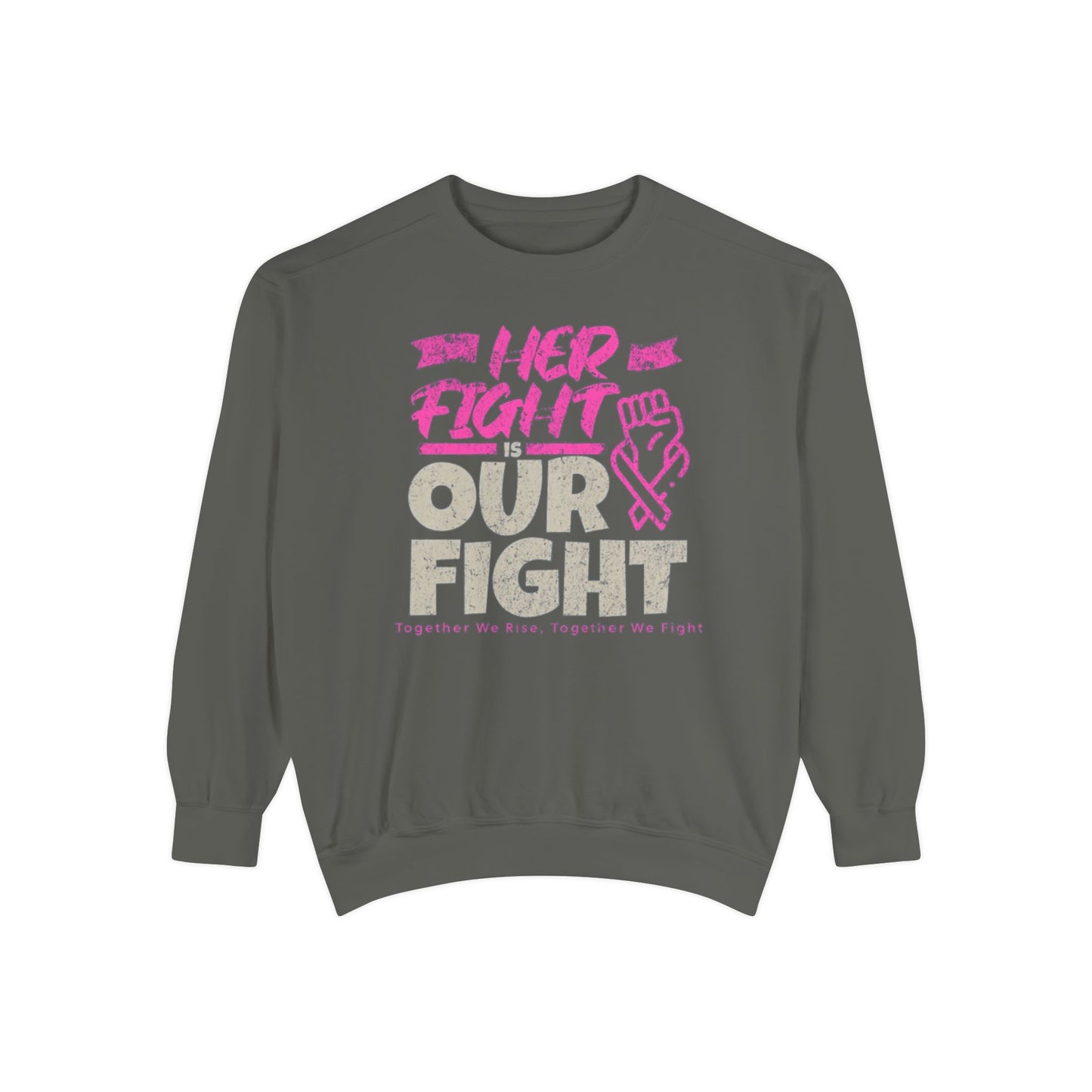 Her Fight is Our Fight Sweatshirt, Unisex Sweatshirt, Support Cancer Awareness, Empowerment Apparel,